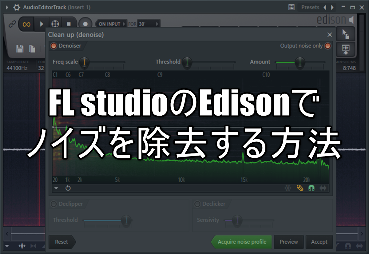 How to remove noise with Edison in FL studio-Chillout with Beats